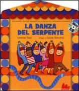 La danza del serpente. Con CD Audio