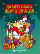Quanti regali Super Claus! Le fantavventure di Super Claus