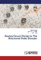 Analog Circuit Design in The Fractional Order Domain