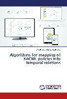 Algorithms for mapping of XACML policies into temporal relations