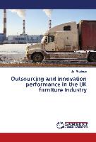 Outsourcing and innovation performance in the UK furniture industry