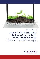 Analysis Of Information Systems Case study in Bomet County, Kenya
