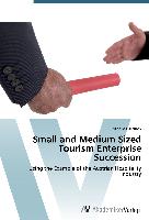 Small and Medium Sized Tourism Enterprise Succession