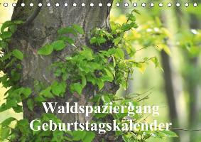 Waldspaziergang/Geburtstagskalender (Tischkalender immerwährend DIN A5 quer)