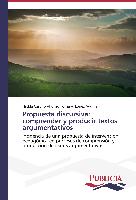 Propuesta discursiva: comprender y producir textos argumentativos