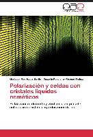 Polarización y celdas con cristales líquidos nemáticos