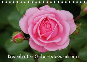 Rosenblüten / Geburtstagskalender (Tischkalender immerwährend DIN A5 quer)