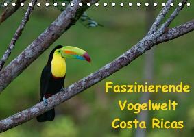 Faszinierende Vogelwelt Costa Ricas (Tischkalender immerwährend DIN A5 quer)