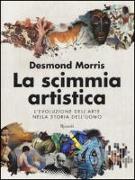 La scimmia artistica. L'evoluzione dell'arte nella storia dell'uomo