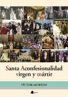 Santa Aconfesionalidad, virgen y mártir