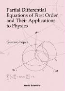 Partial Differential Equations Of First Order And Their Applications To Physics