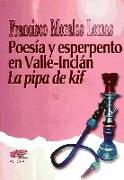 La pipa de Kif : poesía y esperpento en Valle Inclán