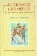 Diccionario casi médico de la provincia de Granada