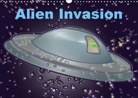 Alien Invasion (Wandkalender immerwährend DIN A3 quer)
