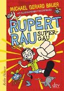 Rupert Rau, Super-GAU
