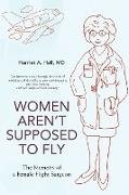 Women Aren't Supposed to Fly