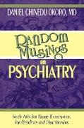 Random Musings in Psychiatry
