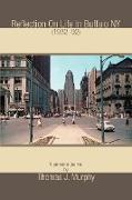 Reflection on Life in Buffalo NY (1932-92)