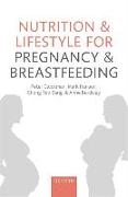 Nutrition and Lifestyle for Pregnancy and Breastfeeding