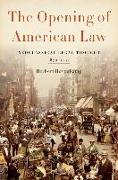 Opening of American Law: Neoclassical Legal Thought, 1870-1970