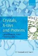 Crystals, X-Rays and Proteins: Comprehensive Protein Crystallography