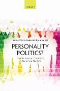 Personality Politics?