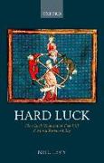 Hard Luck: How Luck Undermines Free Will and Moral Responsibility