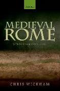 Medieval Rome: Stability and Crisis of a City, 900-1150