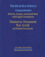 The Dead Sea Scrolls, Volume 2: Damascus Document, War Scroll, and Related Documents