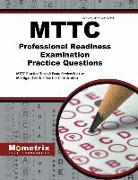Mttc Professional Readiness Examination Practice Questions: Mttc Practice Tests & Exam Review for the Michigan Test for Teacher Certification