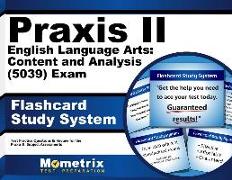 Praxis II English Language Arts: Content and Analysis (5039) Exam Flashcard Study System: Praxis II Test Practice Questions & Review for the Praxis II