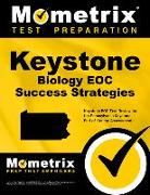 Keystone Biology Eoc Success Strategies Study Guide: Keystone Eoc Test Review for the Pennsylvania Keystone End-Of-Course Assessments