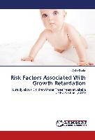 Risk Factors Associated With Growth Retardation