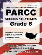 Parcc Success Strategies Grade 6 Study Guide: Parcc Test Review for the Partnership for Assessment of Readiness for College and Careers Assessments