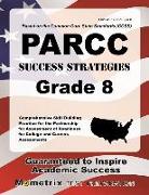 Parcc Success Strategies Grade 8 Study Guide: Parcc Test Review for the Partnership for Assessment of Readiness for College and Careers Assessments
