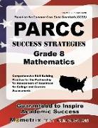 Parcc Success Strategies Grade 8 Mathematics Study Guide: Parcc Test Review for the Partnership for Assessment of Readiness for College and Careers As