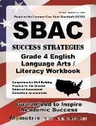 Sbac Success Strategies Grade 4 English Language Arts/Literacy Workbook: Comprehensive Skill Building Practice for the Smarter Balanced Assessment Con