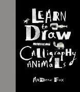 Learn to Draw Calligraphy Animals: 30 Unique Creations