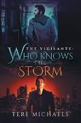 Who Knows the Storm