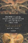 Prophecy and the Politics of Salvation in Late Georgian England