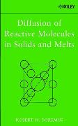 Diffusion of Reactive Molecules in Solids and Melts