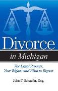 Divorce in Michigan: The Legal Process, Your Rights, and What to Expect