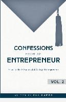 Confessions from an Entrepreneur, How to Be a Successful College Entrepreneur