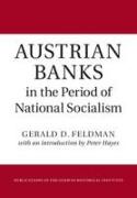 Austrian Banks in the Period of National Socialism