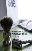 Metrosexual Masculinities