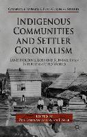 Indigenous Communities and Settler Colonialism