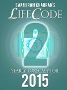 Lifecode #2 Yearly Forecast for 2015 - Durga