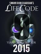 Lifecode #9 Yearly Forecast for 2015 - Indra