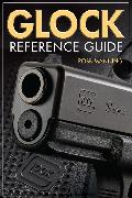 Glock Reference Guide