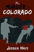 The Murder in Colorado